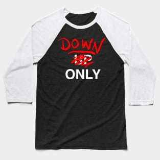 DOWN Only Baseball T-Shirt